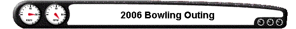 2006 Bowling Outing