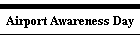 Airport Awareness Day