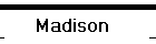 Madison